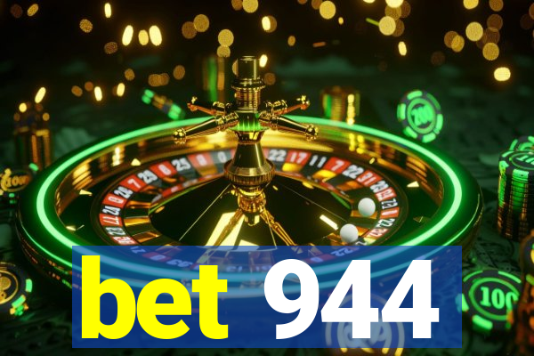 bet 944